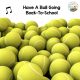 Have a ball Going Back to School
